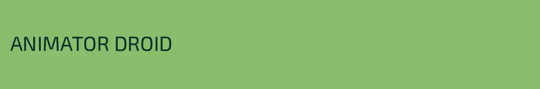 ANIMATOR DROID